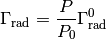 \Gamma_{\text{rad}} = \frac{P}{P_0} \Gamma^0_{\text{rad}}
